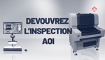 Pourquoi Investir dans une AOI de cartes cablées ?